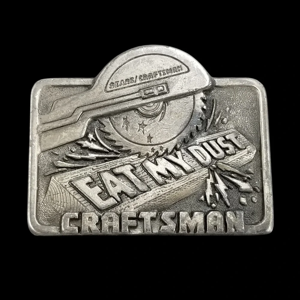 1995 Craftsman Eat My Dust‎ Belt Buckle Sears Circular Saw Pewter USA Made